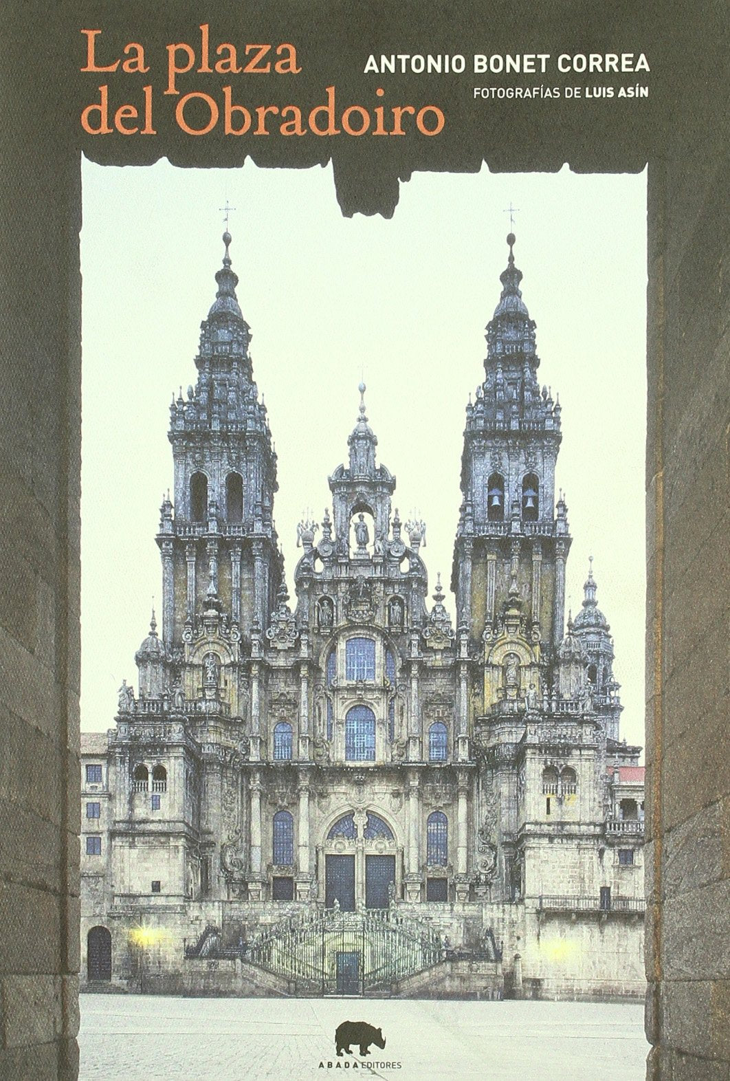 La Plaza de Obradoiro (Lecturas de arquitectura) Geology & Geography
