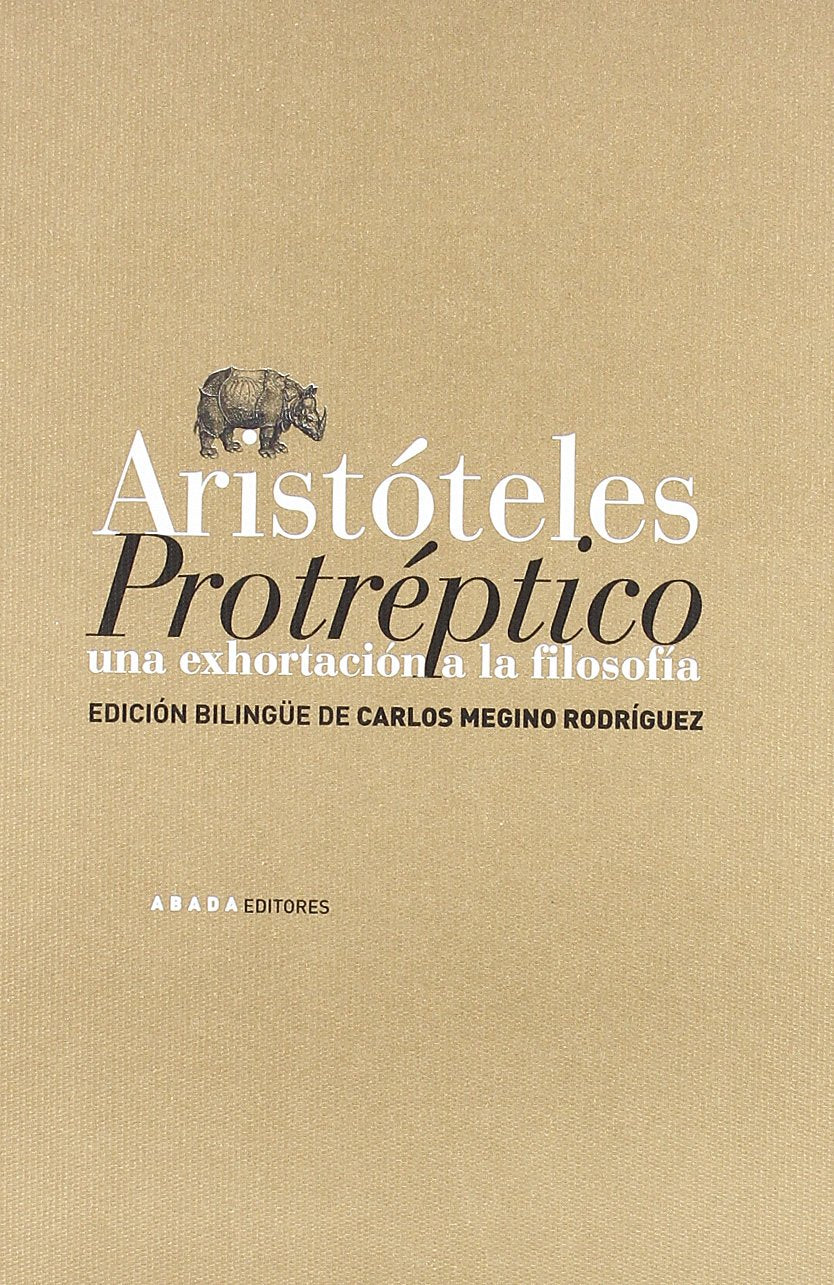 Aristóteles: Protréptico : una exhortación a la filosofía Philosophy