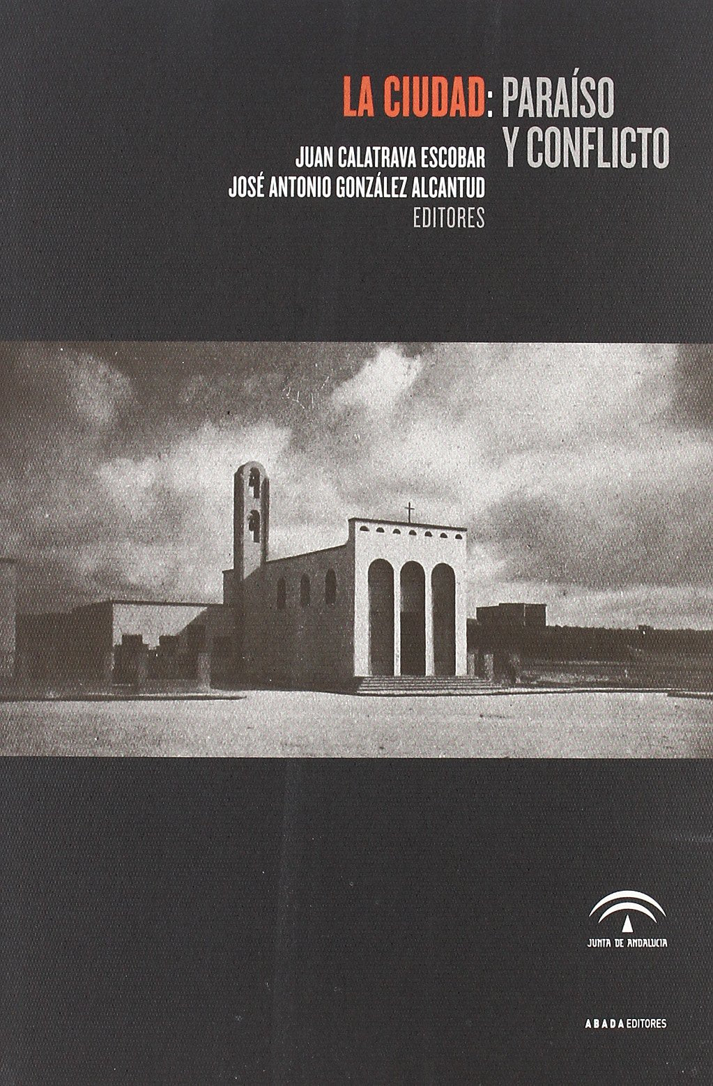 La Ciudad: Paraiso y Conflicto book