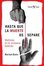 Hasta que la muerte os separe. Víctimas de la violencia familiar book