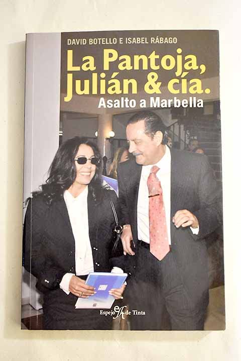 La Pantoja,Julian & Cia. Asalto A Marbella Books