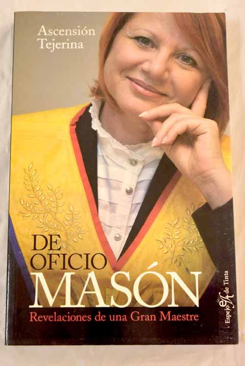 De oficio mason - revelaciones de una gran maestre Books