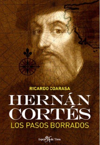 Hernán Cortés. los pasos borrados book