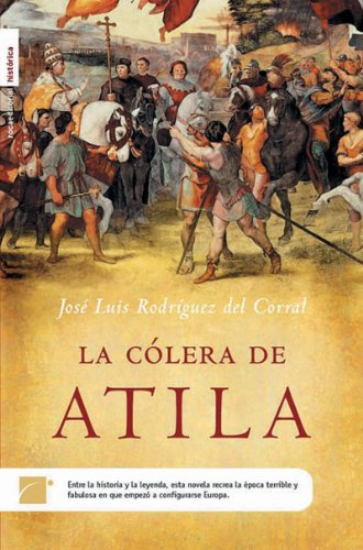 La Colera De Atila/ Atila's Rage book