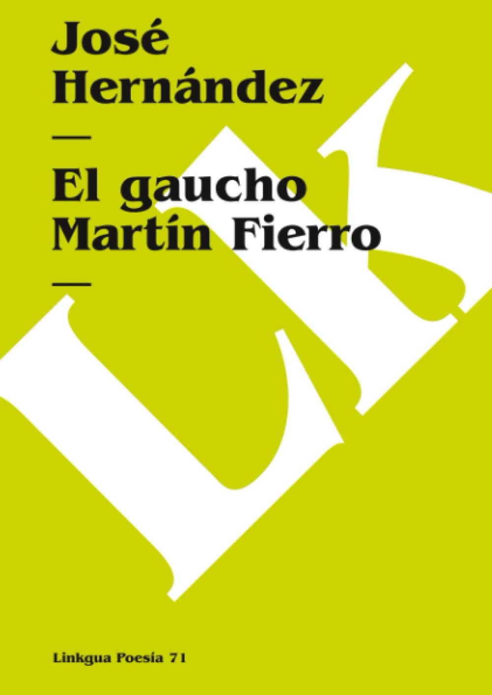 El gaucho Martin Fierro Classics