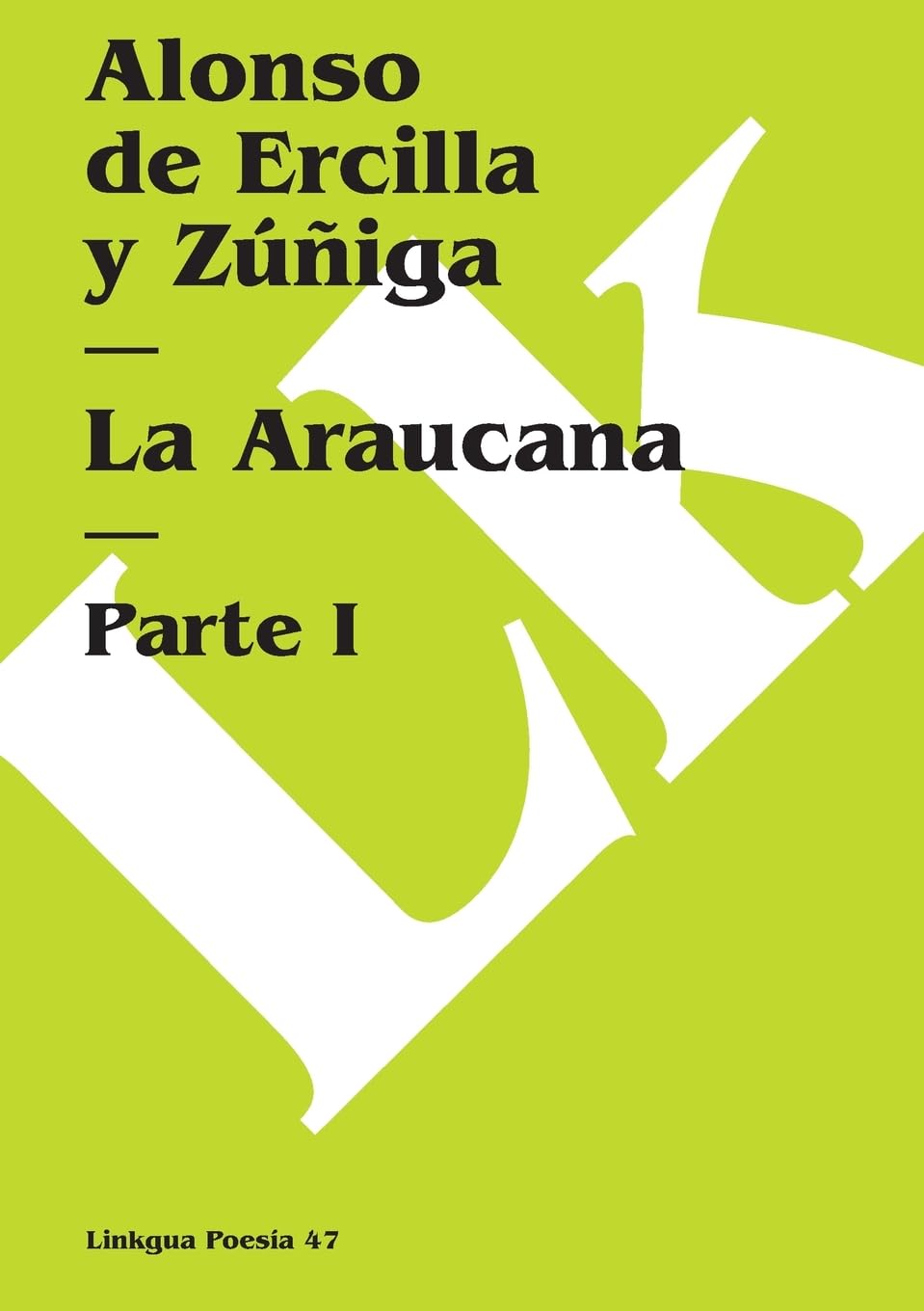 La Araucana I (Poesia) (Spanish Edition) book