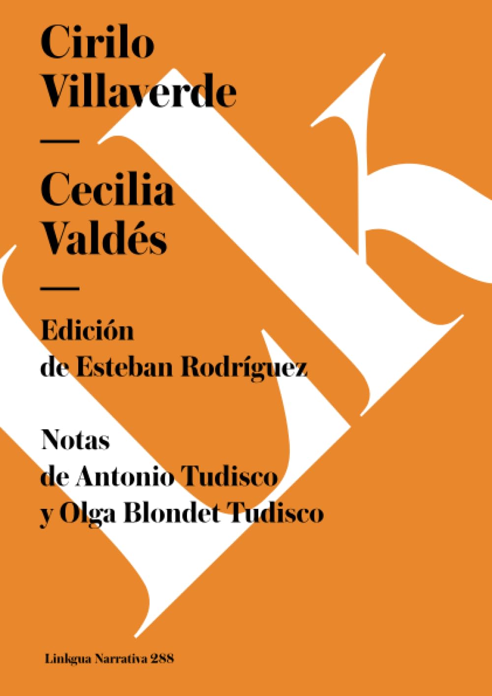 Cecilia Valdés (Narrativa, Band 288) Classics