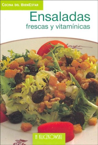 Ensaladas frescas y vitaminicas - cocina del bienestar Books