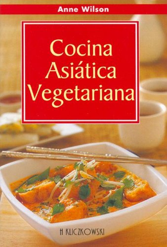 Cocina Asiatica Vegetariana Cooking & Enjoying