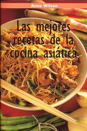 Las mejores recetas de la cocina asiática book