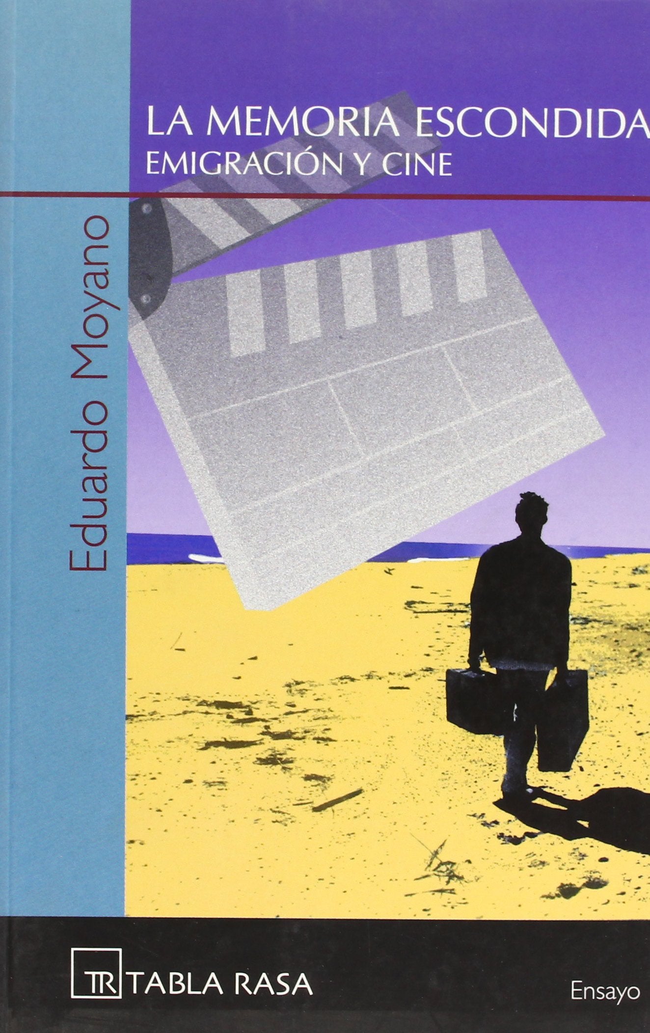 La Memoria Escondida: Emigracion y Cine book