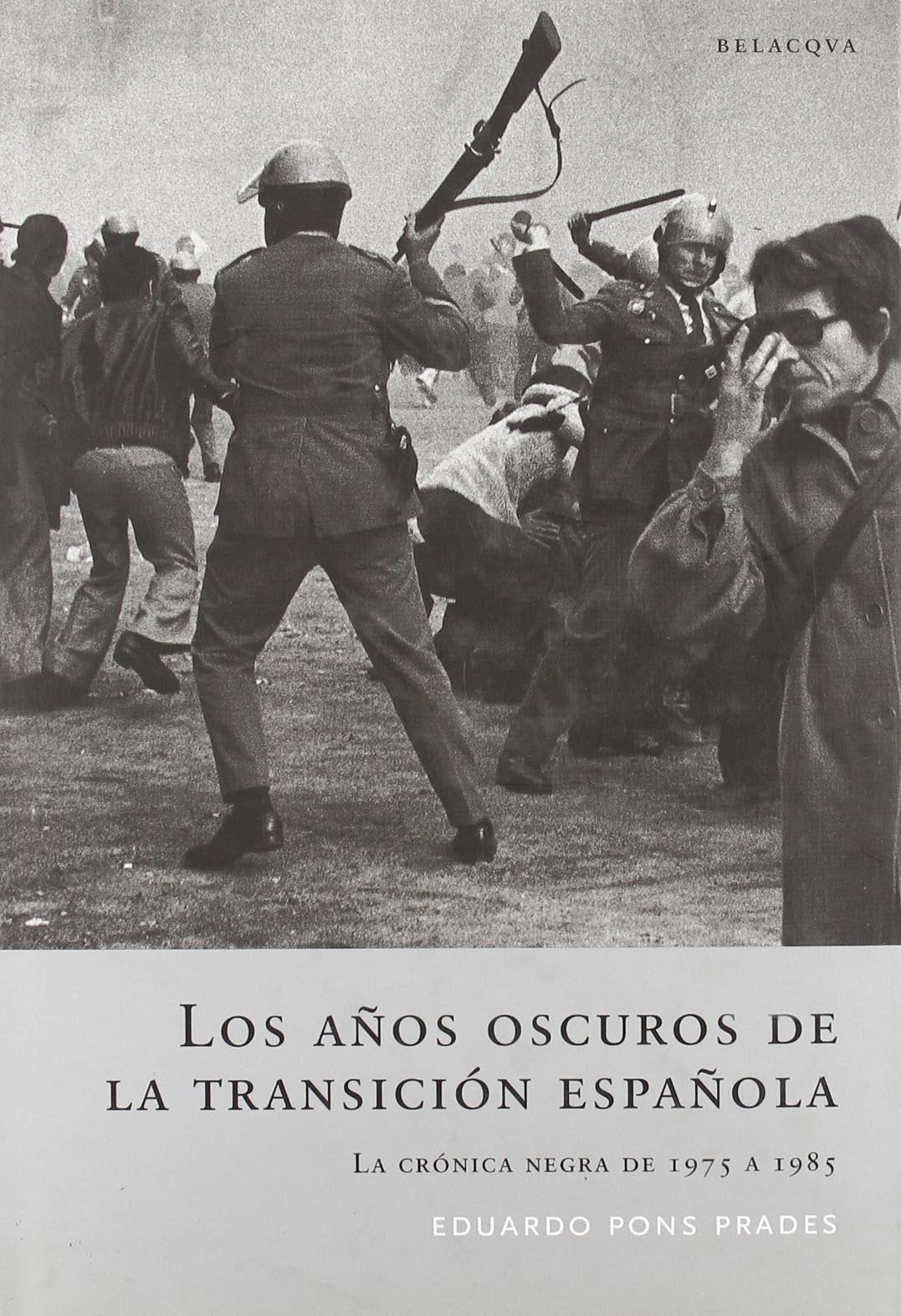Los años oscuros de la transicion española book