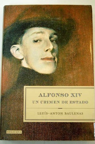 Alfonso XIV: un crimen de estado book