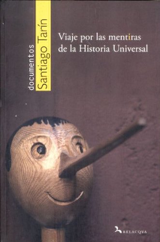 Viaje por las mentiras de la historia universal Social Sciences