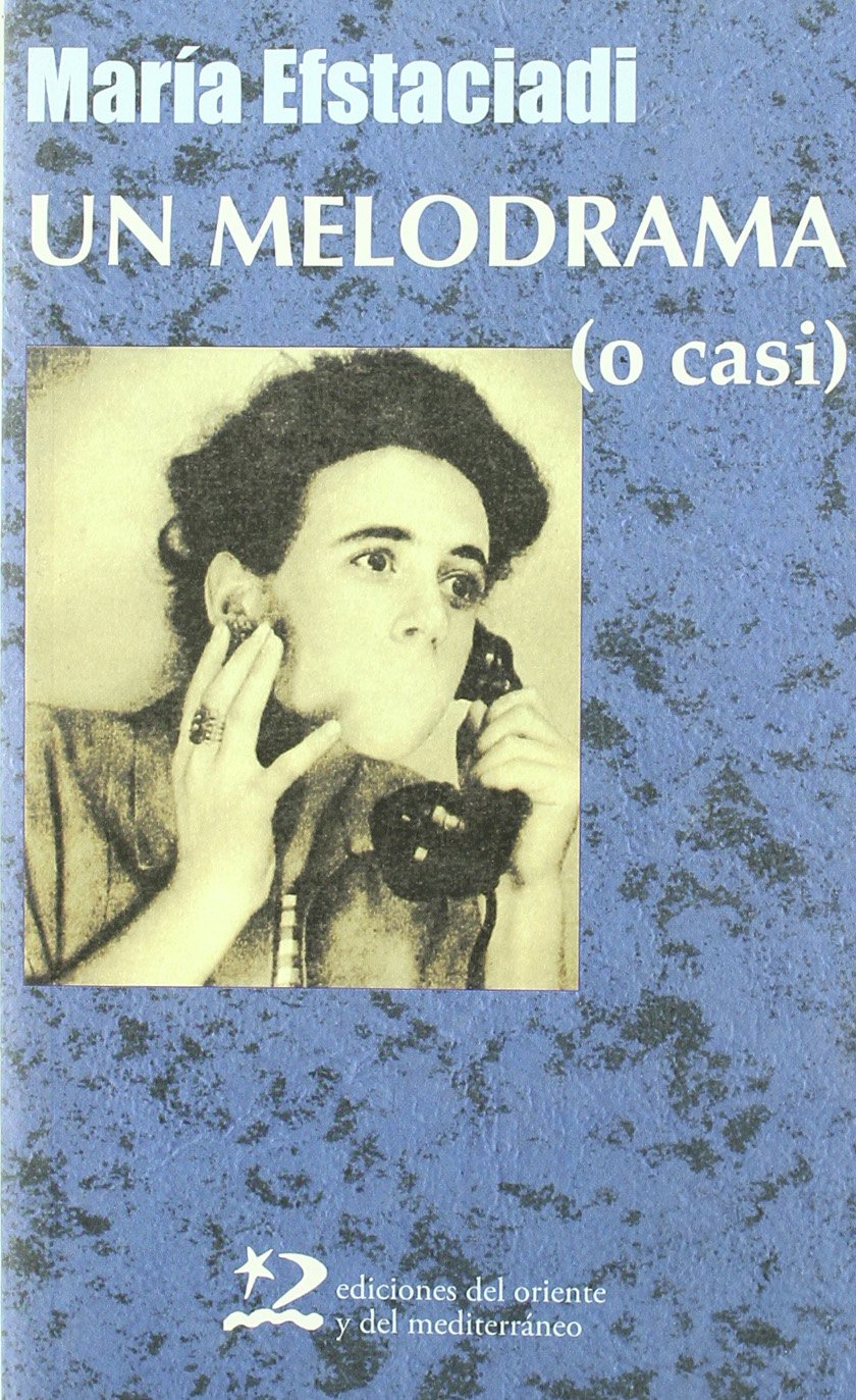 Un melodrama (o casi) (Letras del Oriente y del Mediterráneo, Band 29) Reading Aloud & Learning to Read