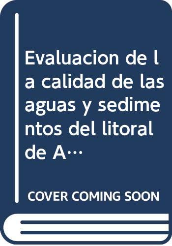 Evaluación de la calidad de las aguas y sedimentos del litoral de Andalucía (años 1999-2003) Mathematics