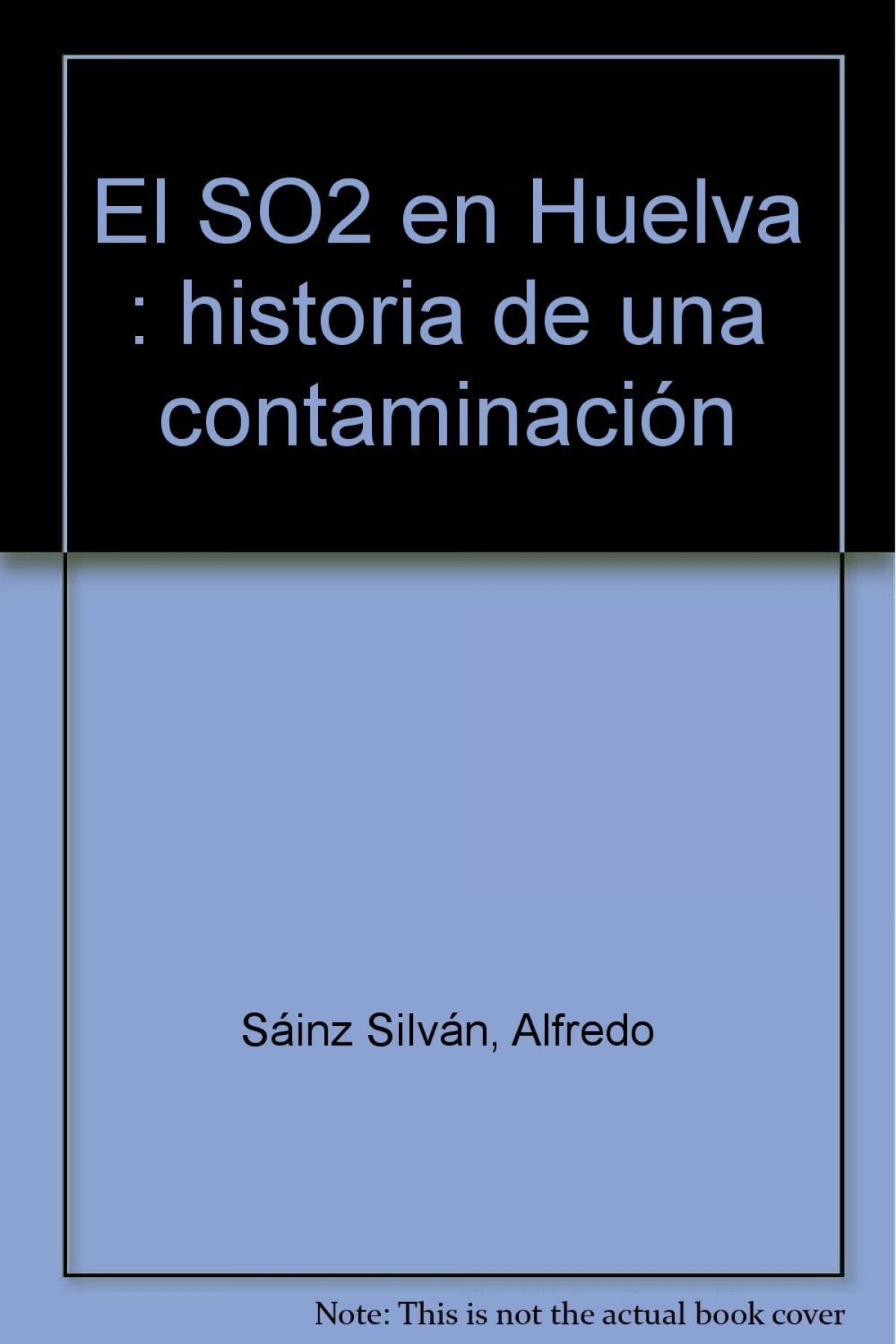El SO2 en Huelva : historia de una contaminación Mathematics