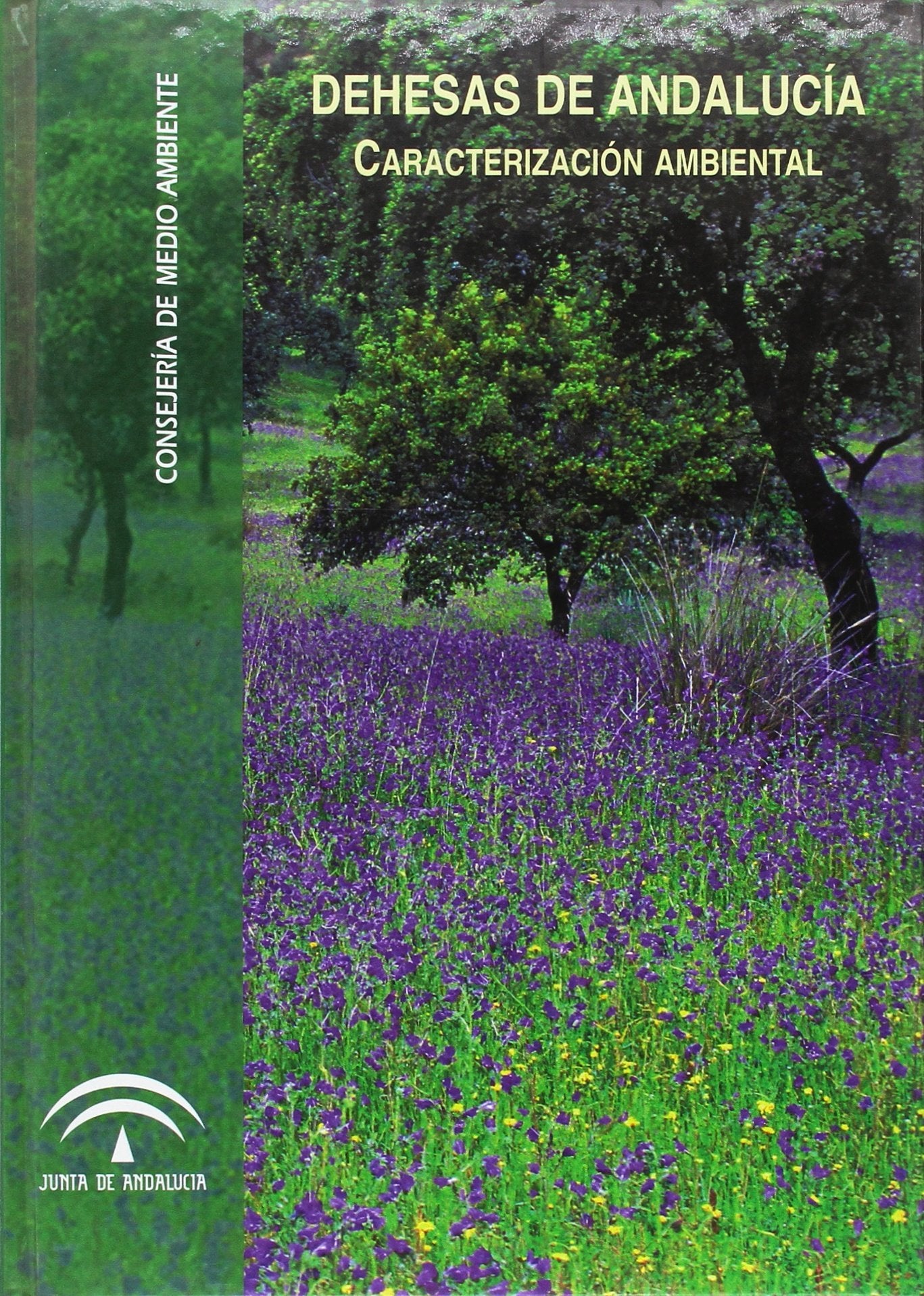 Dehesas de Andalucía : caracterización ambiental Learning & Reference