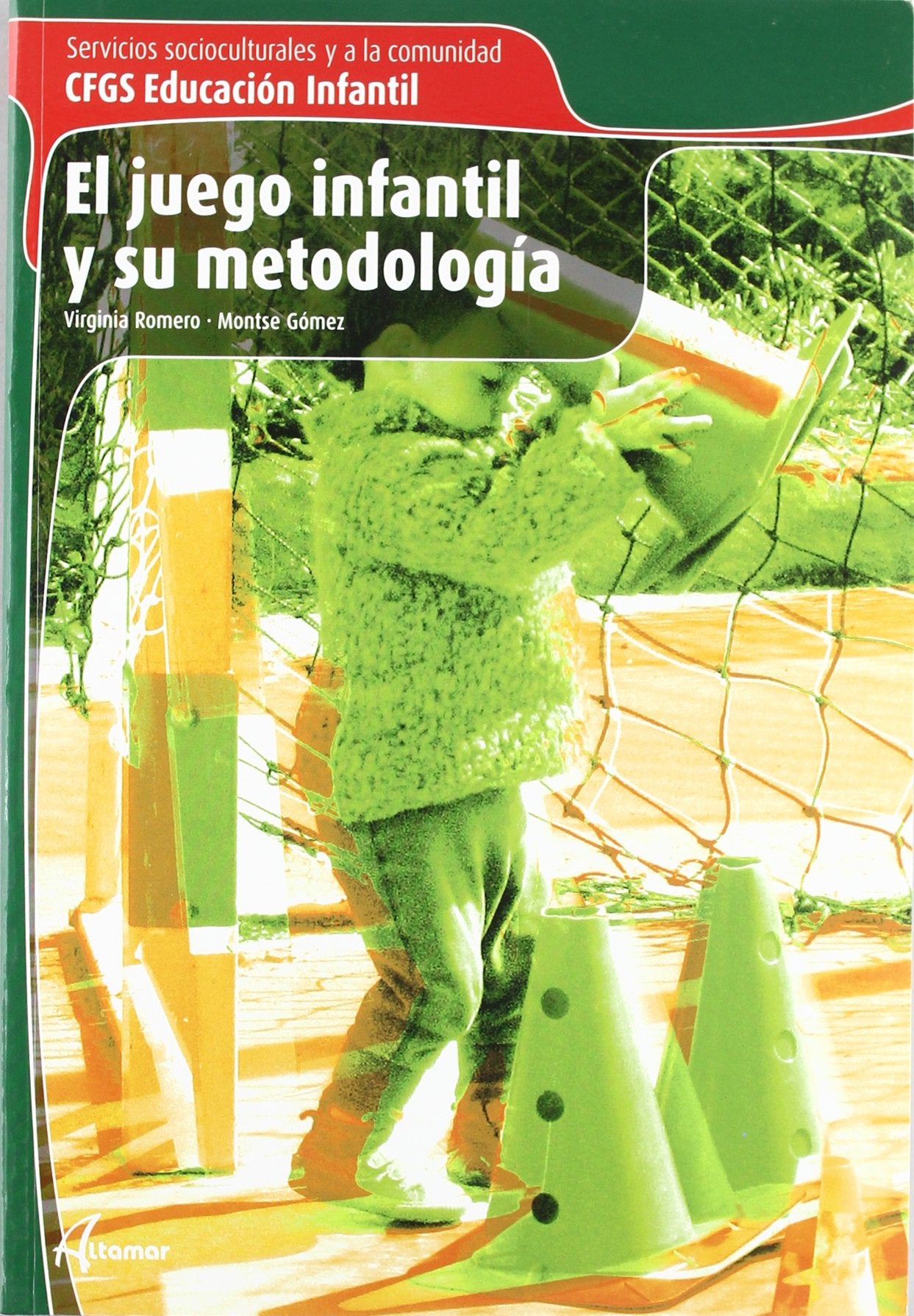 El juego infantil y su metodología book
