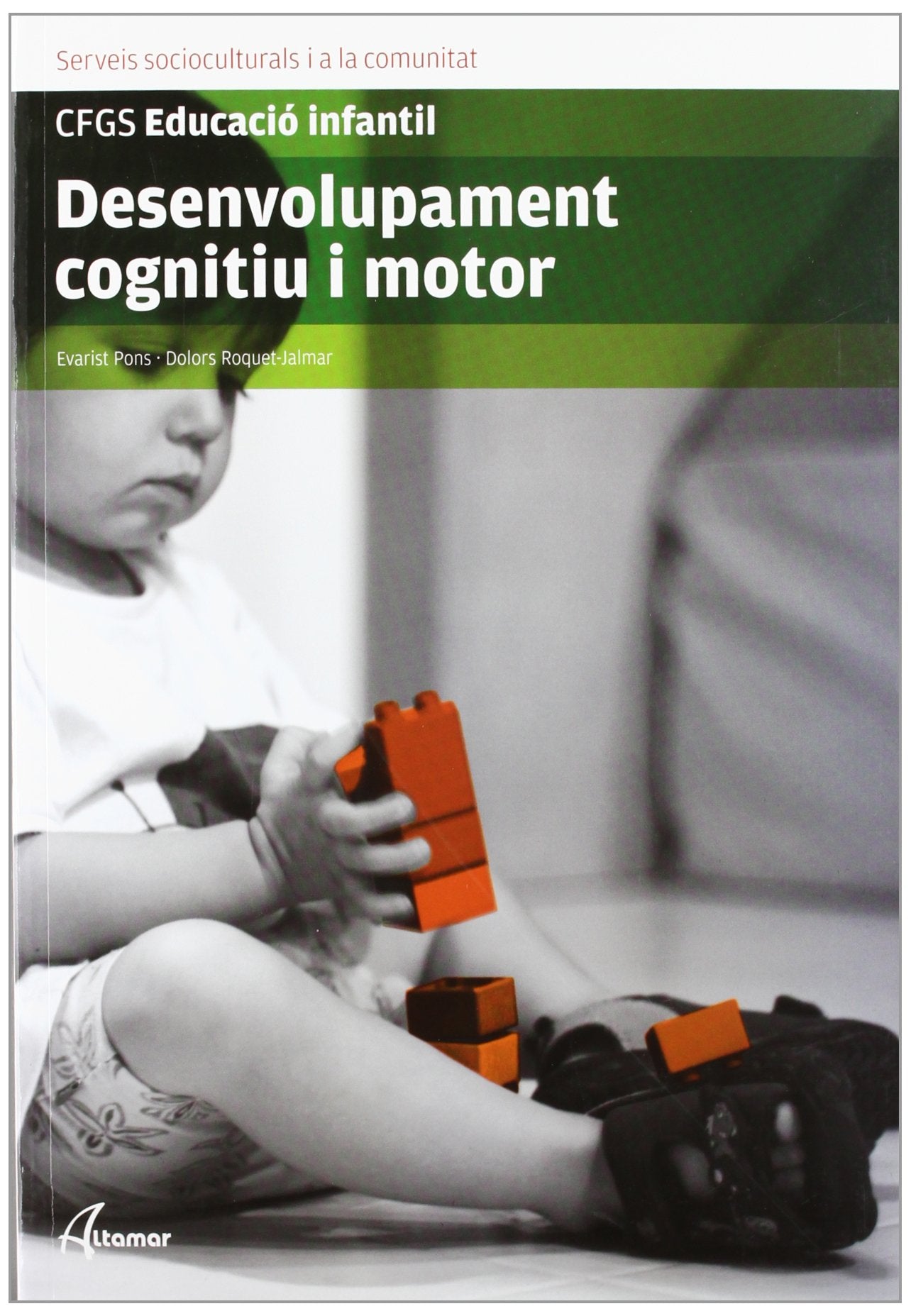 Desenvolupament cognitiu i motor (CFGS EDUCACIÓ INFANTIL) Medicine