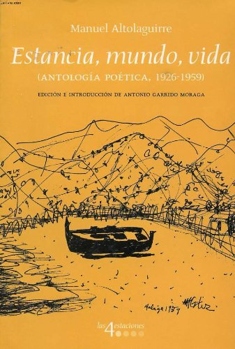 ESTANCIA, MUNDO, VIDA (ANTOLOGIA POETICA, 1926-1959) Books