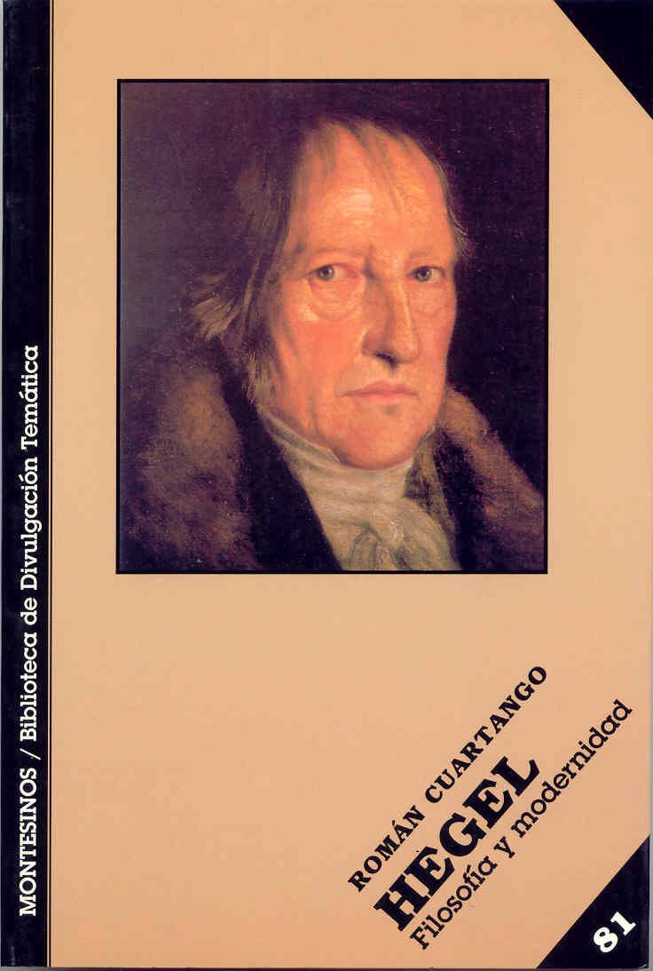 Hegel: filosofía y modernidad (Biblioteca de Divulgación Temática) Philosophy
