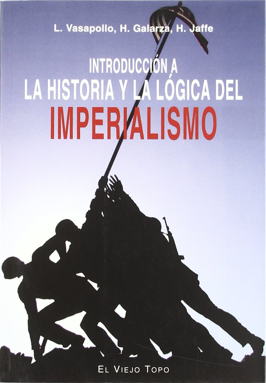 Introducción a la historia y la lógica del imperialismo Social Sciences
