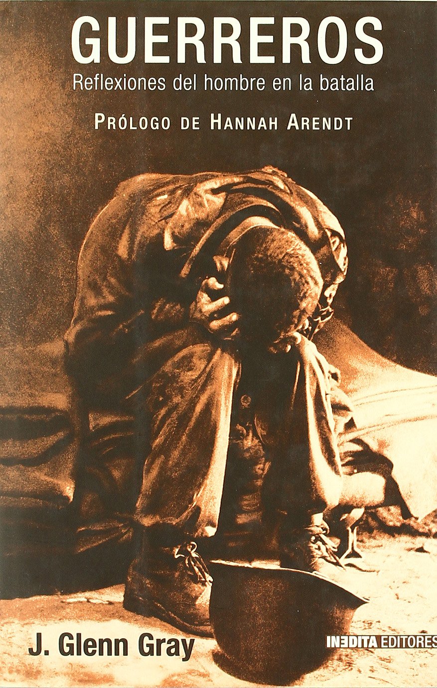 Guerreros. reflexiones del hombre en la batalla book