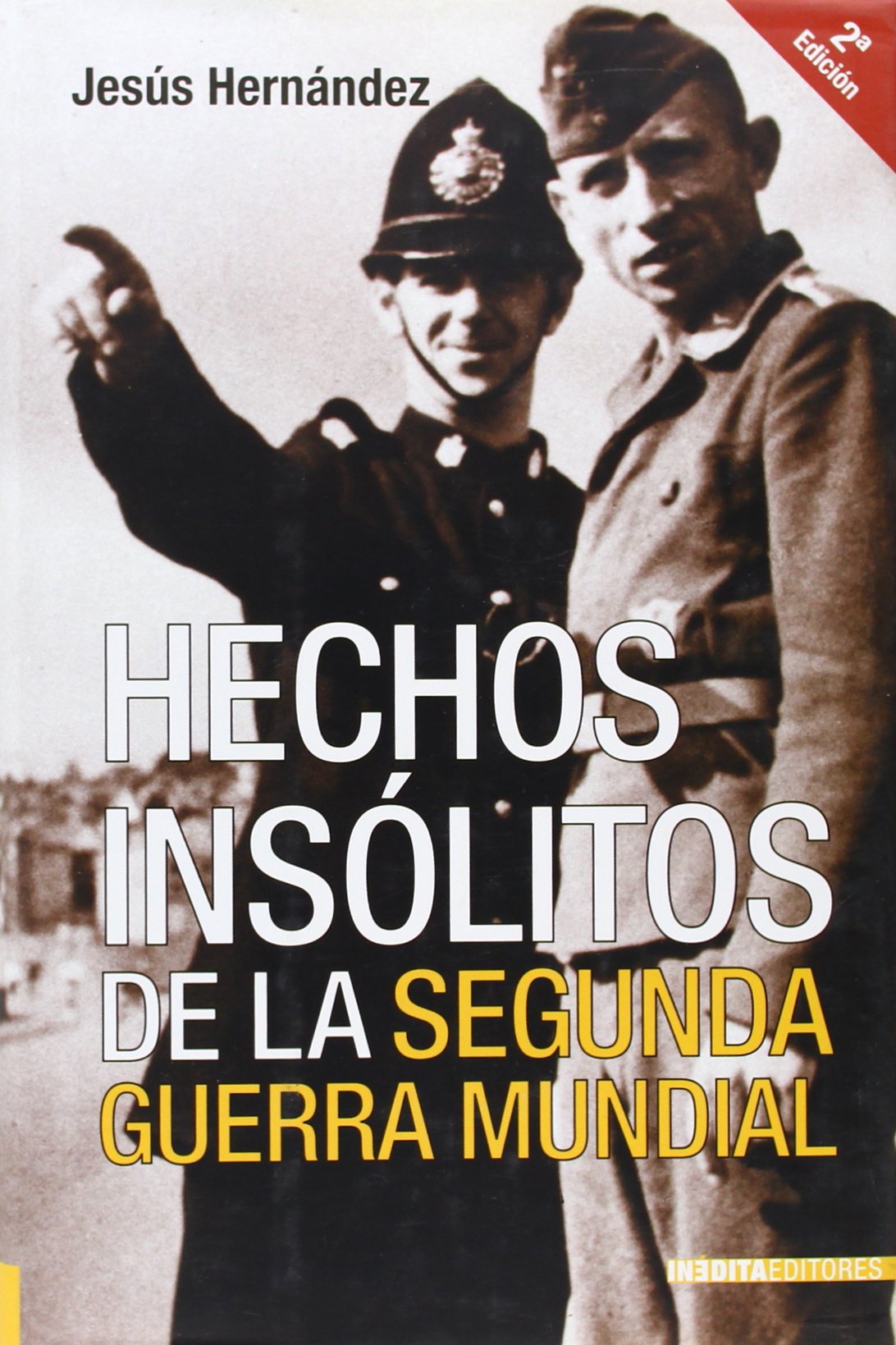 Hechos Insolitos de la Segunda Guerra Mundial book