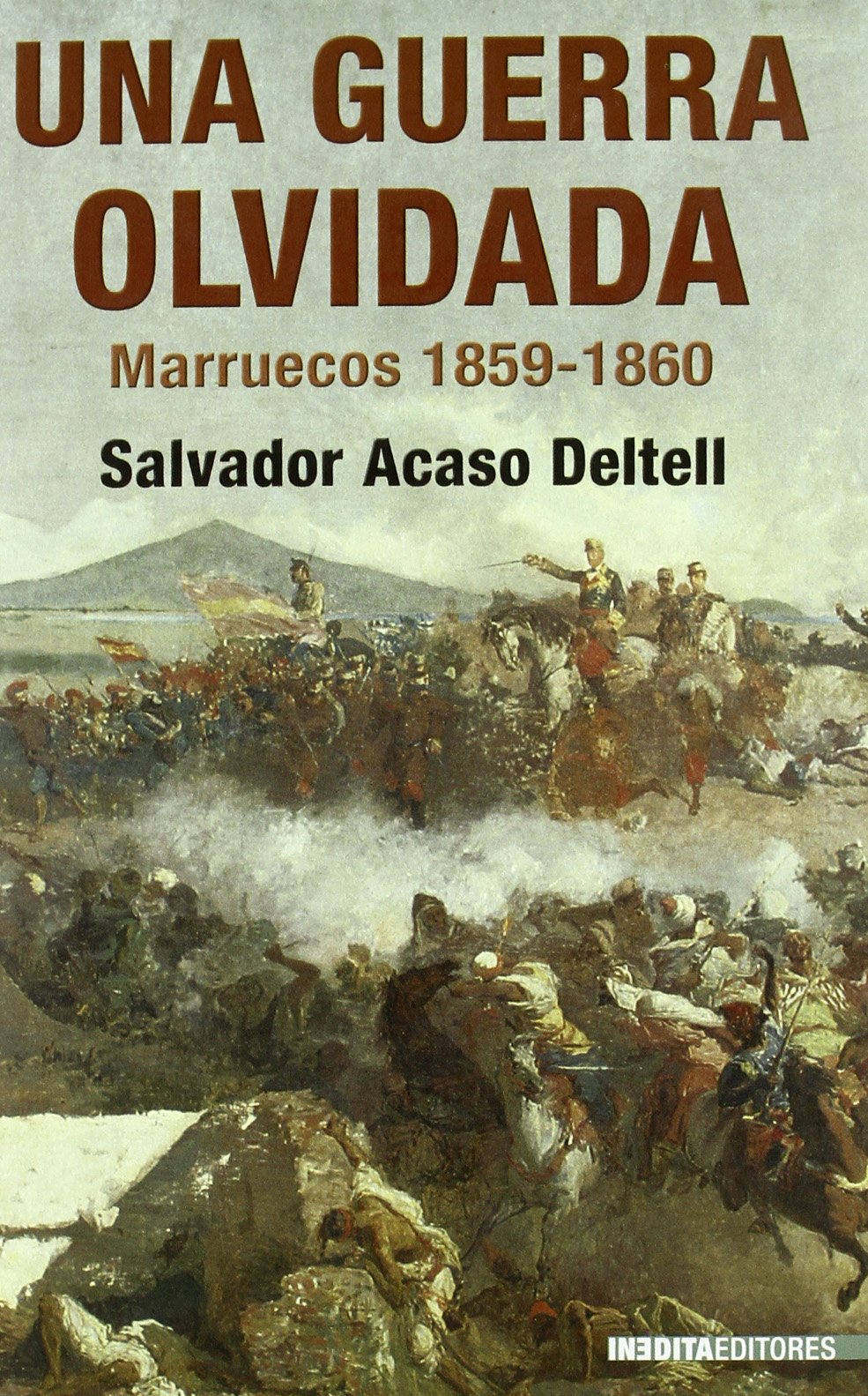 Una guerra olvidada : Marruecos, 1859-1860 Learning & Reference