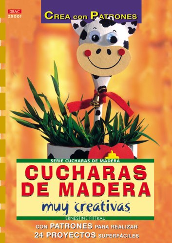 Serie Cucharas de Madera nº 1. CUCHARAS DE MADERA MUY CREATIVAS Books