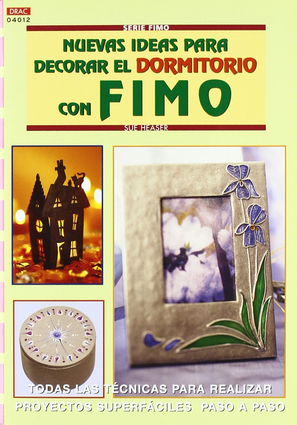 Nuevas ideas para decorar el dormitorio con fimo (Serie Fimo) Books