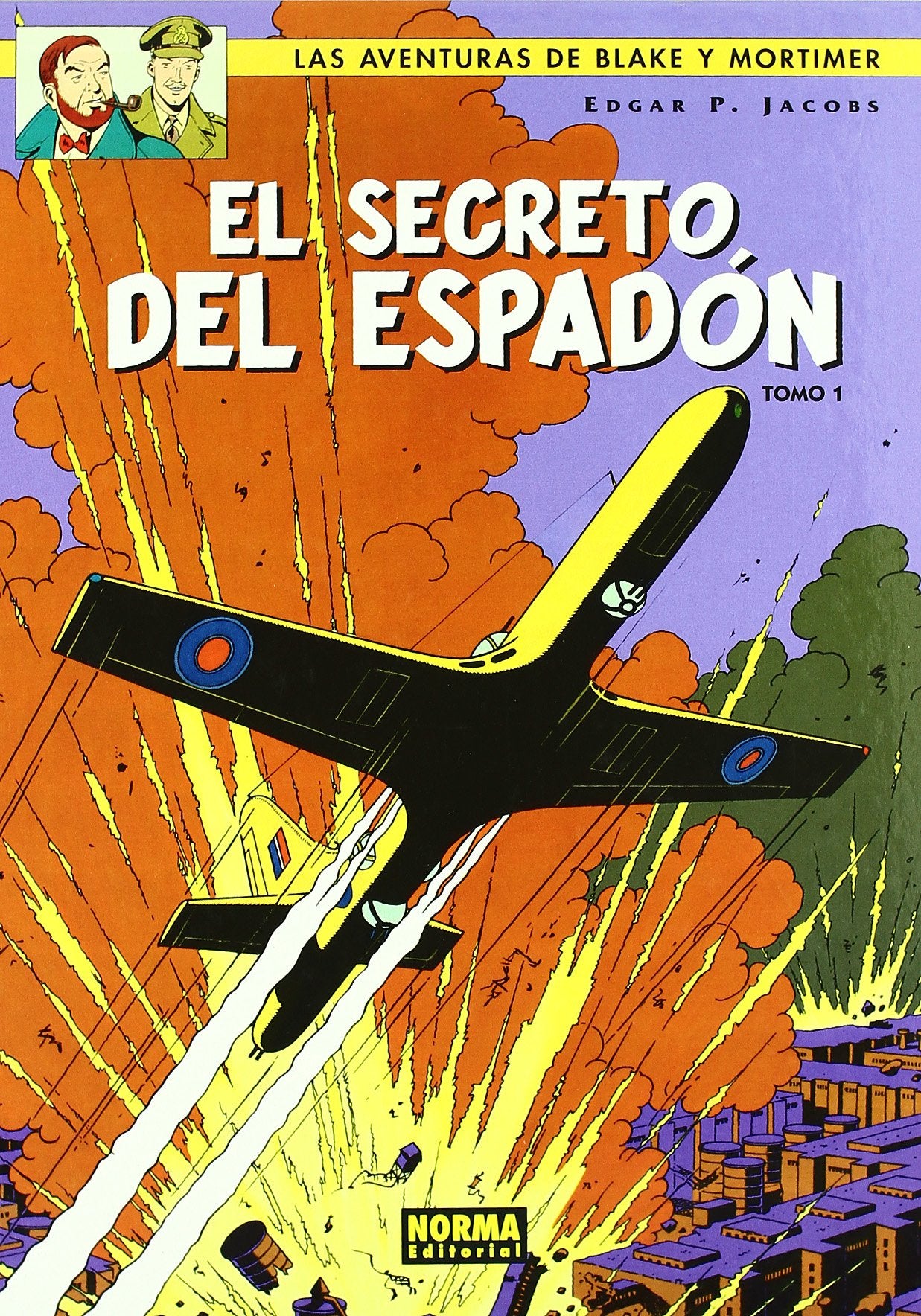 BLAKE Y MORTIMER 09. EL SECRETO DEL ESPADÓN (1ª PARTE) PERSECUCIÓN FANTÁSTICA book