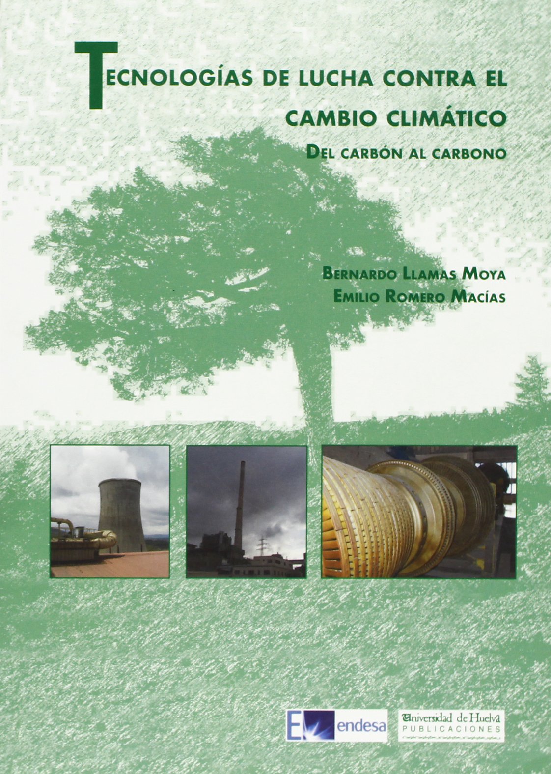 Tecnologías de lucha contra el cambio climático book