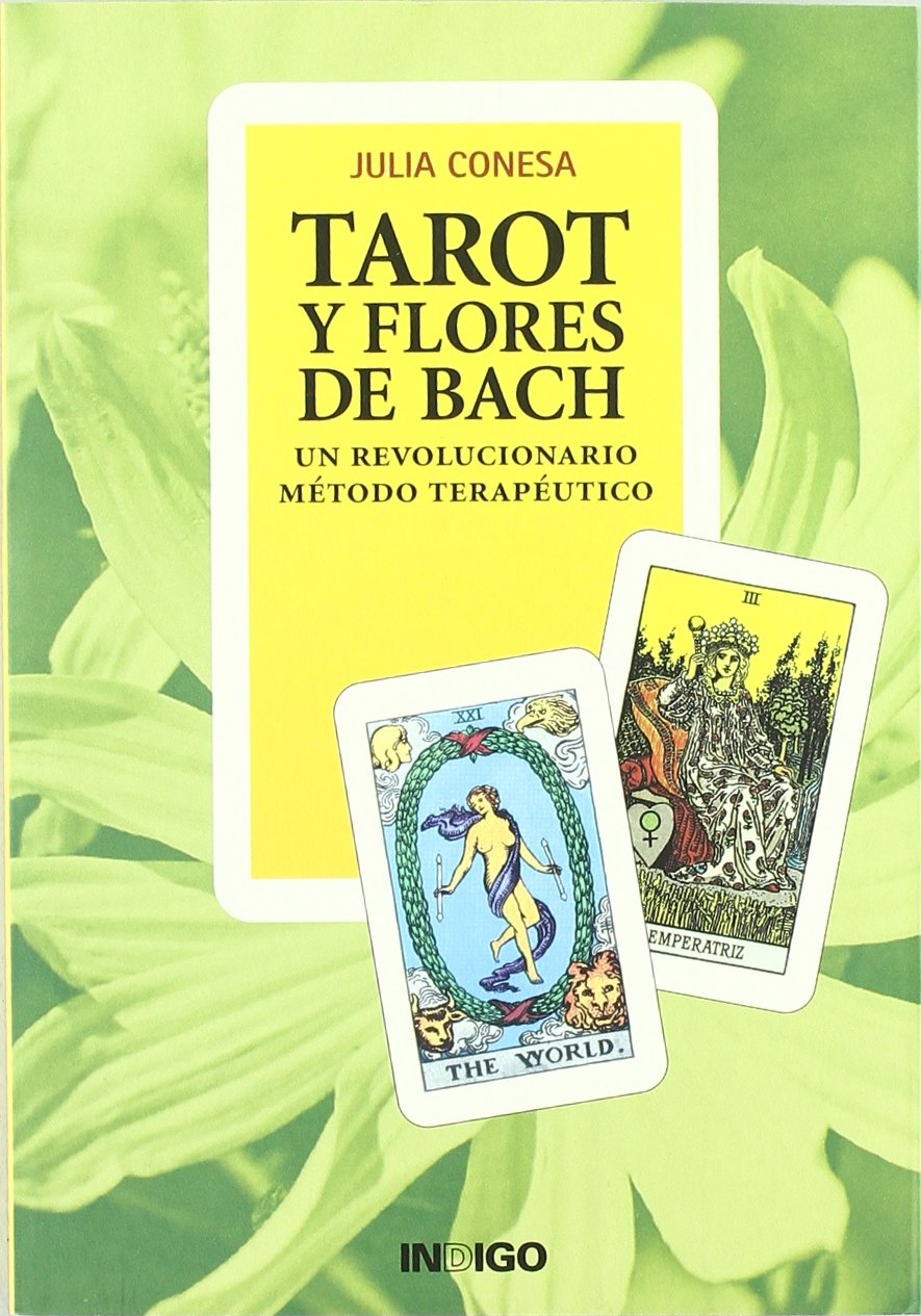 Tarot y flores de Bach : un revolucionario método terapéutico book