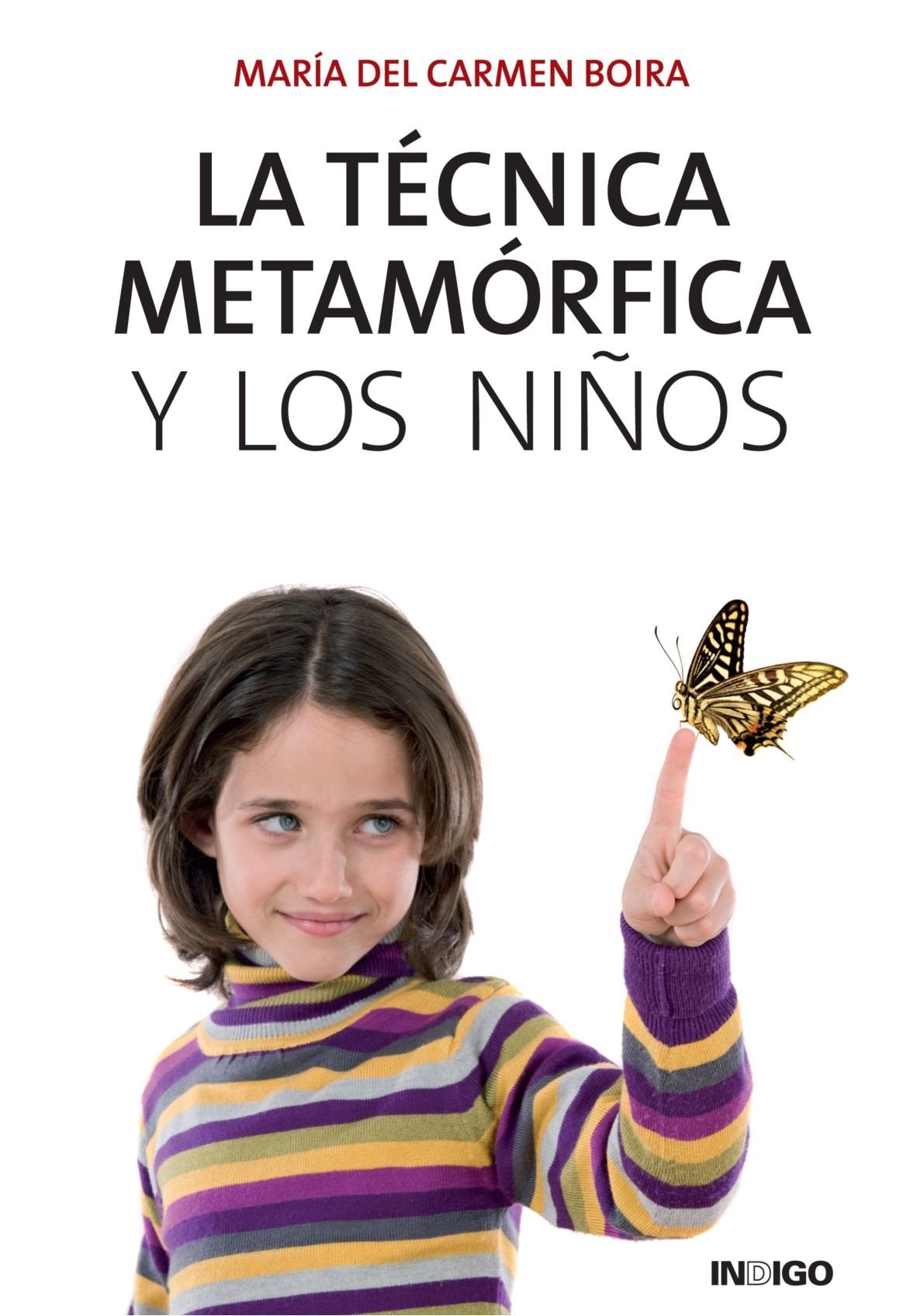 LA TÉCNICA METAMÓRFICA Y LOS NIÑOS book
