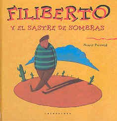 Filiberto y el sastre de sombras ("libros para soñar")(+3 años) book