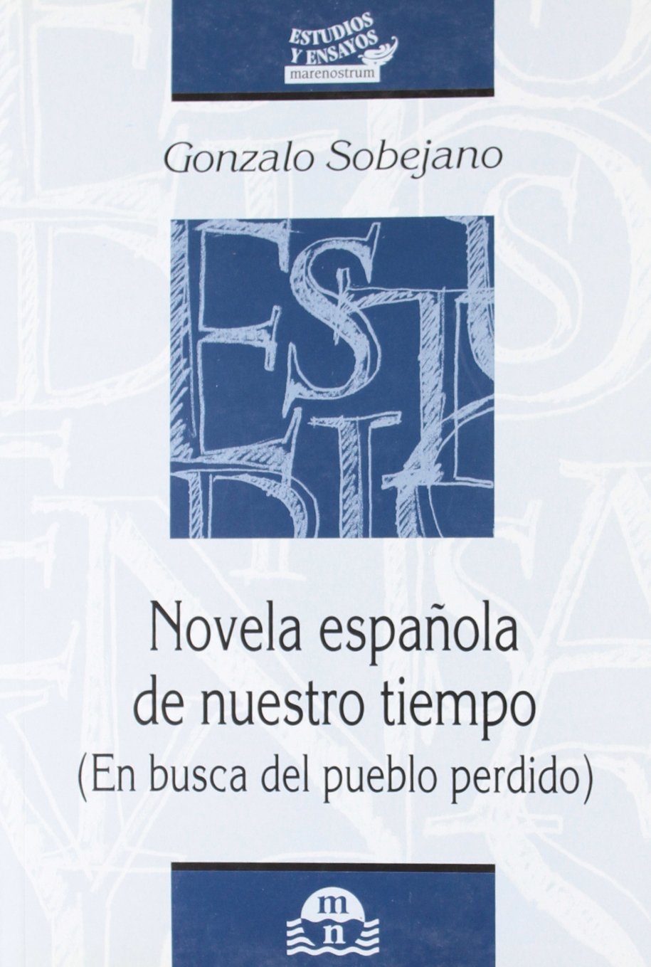 Novela española de nuestro tiempo, 1940-1974 : en busca del pueblo perdido Manga