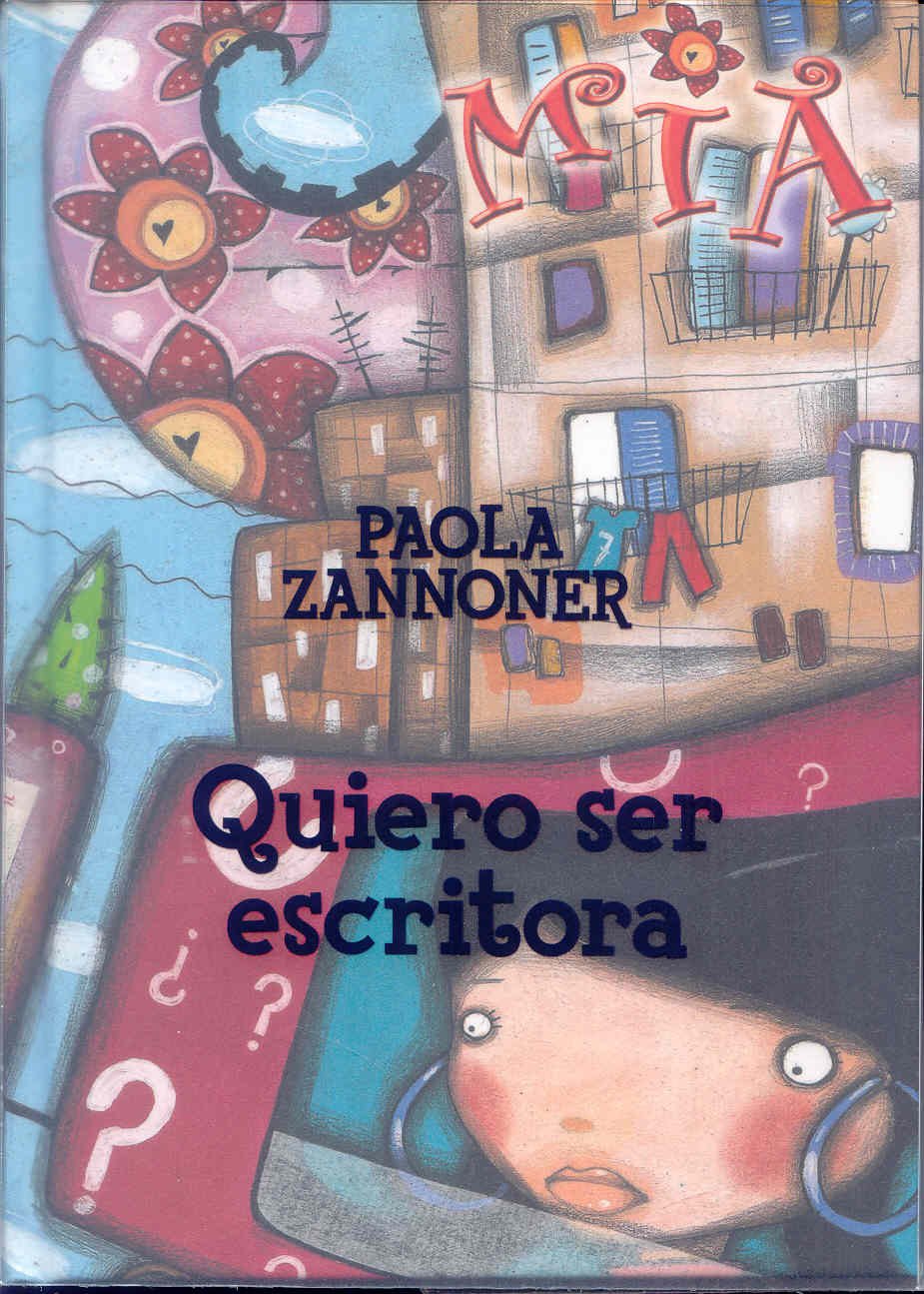 Quiero ser escritora : las increíbles y fantásticas aventuras de Mia, escritas por ella misma Social Sciences