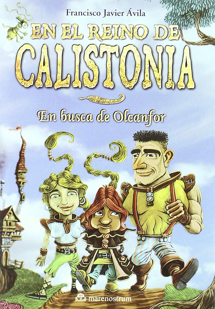 En el reino de Calistonia : en busca de Olcanfor book