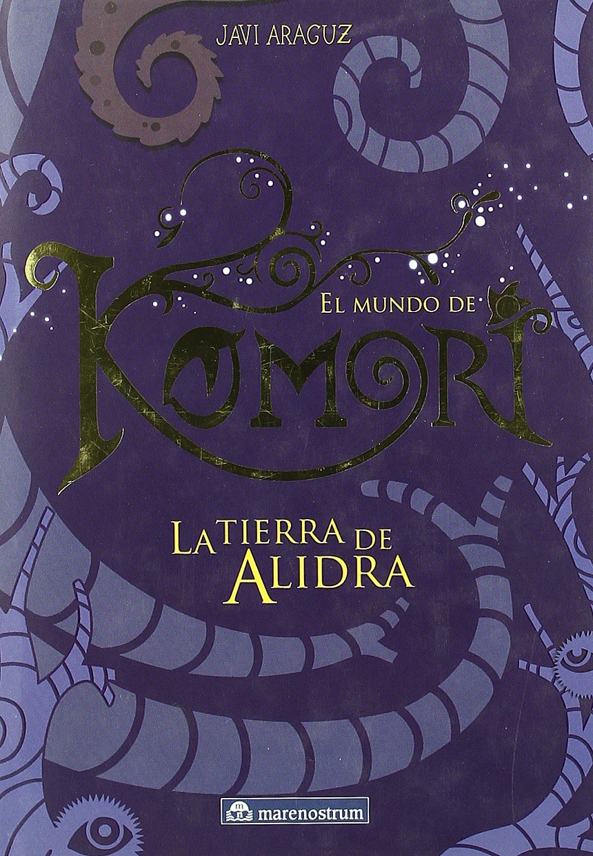 El mundo de Komori : la tierra de Alidra Social Sciences