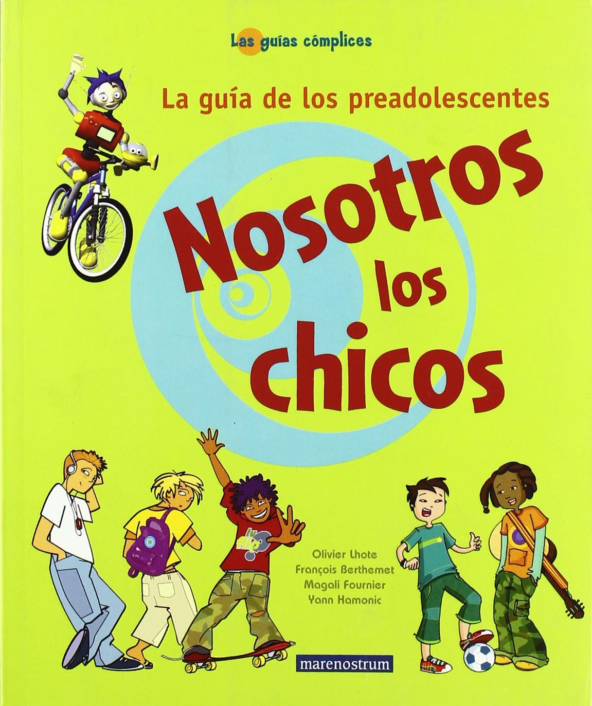 Nosotros los chicos : la guía de los preadolescentes Books
