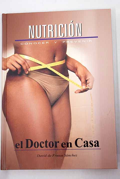 Nutrición. Conocer Y Prevenir Frutos Sánchez, David de Books