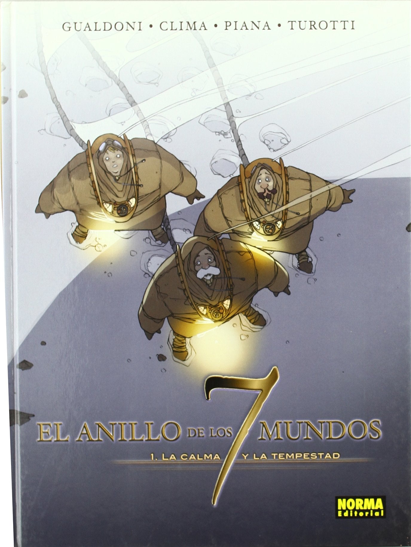 EL ANILLO DE LOS 7 MUNDOS 01: LA CALMA Y LA TEMPESTAD book