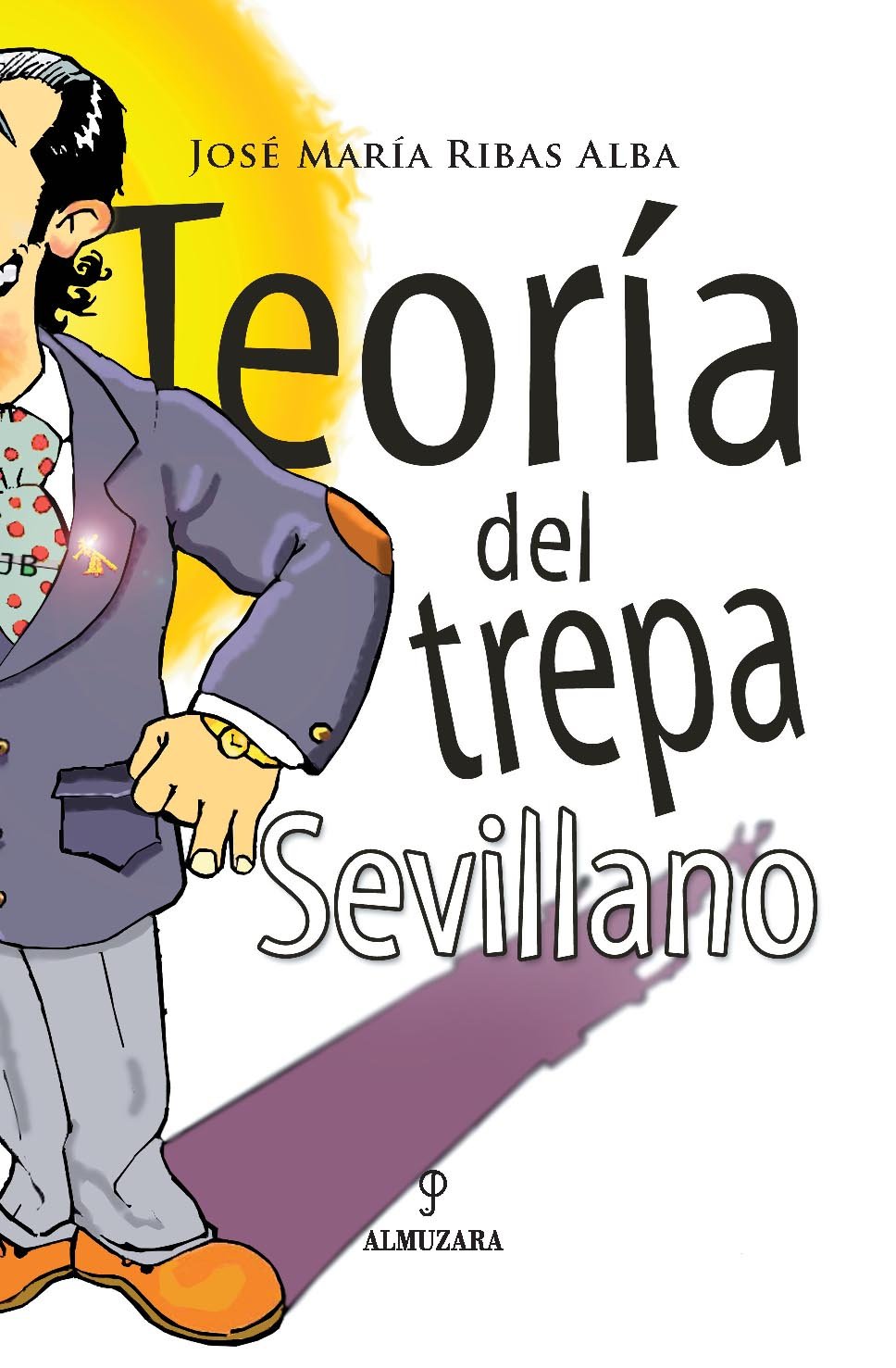 Teoría del trepa sevillano book