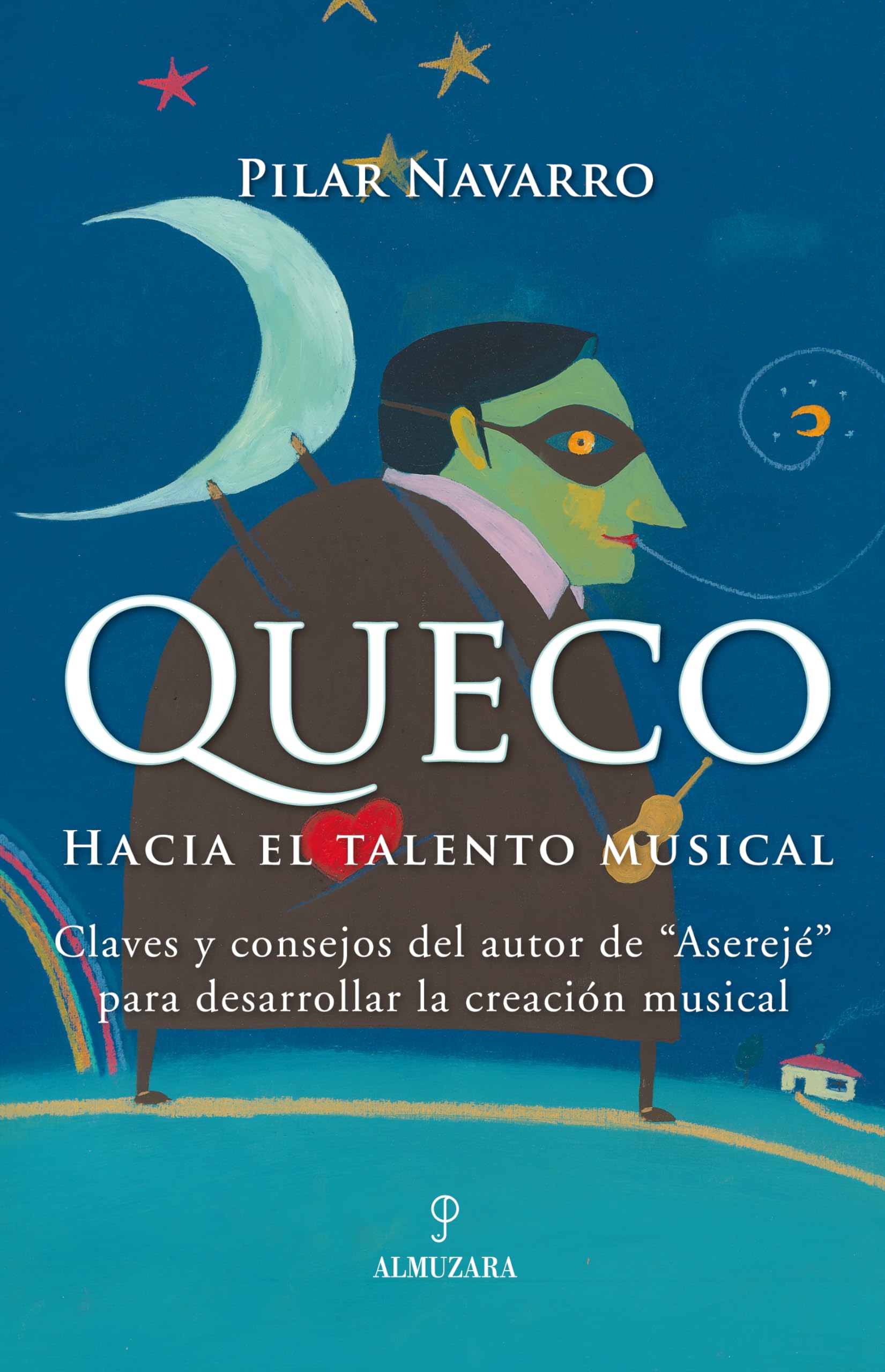 Queco. Hacia el talento musical book
