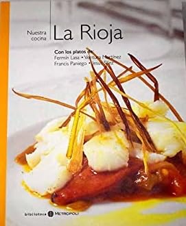 NUESTRA COCINA 16: LA RIOJA. CON LOS PLATOS DE FERMIN LASA, VENTURA MARTINEZ, FRANCIS PANIEGO, JESUS SAEZ Books