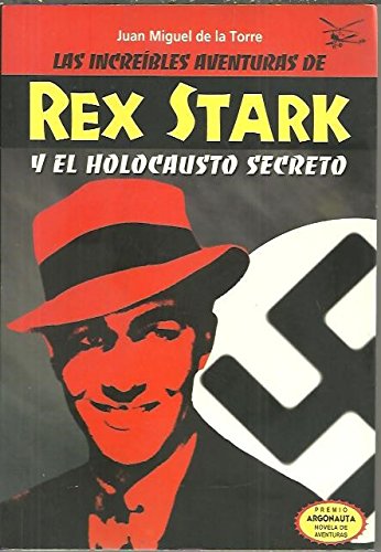 Increibles aventuras de rex stark y el holocausto secreto book