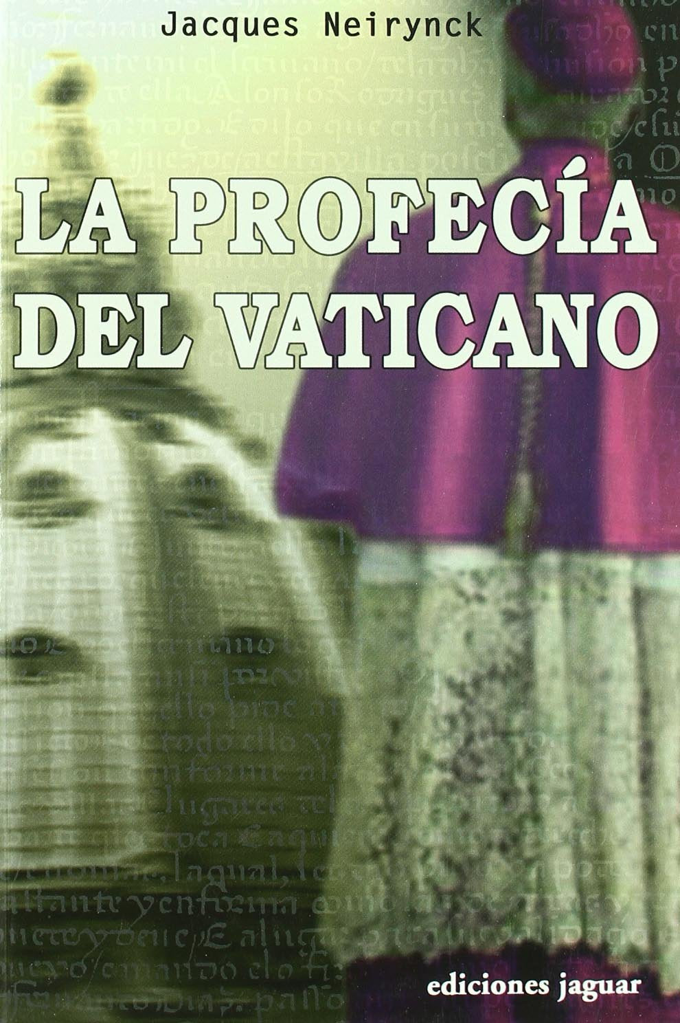 La Profecia Del Vaticano/ the Vatican's Prophecy book