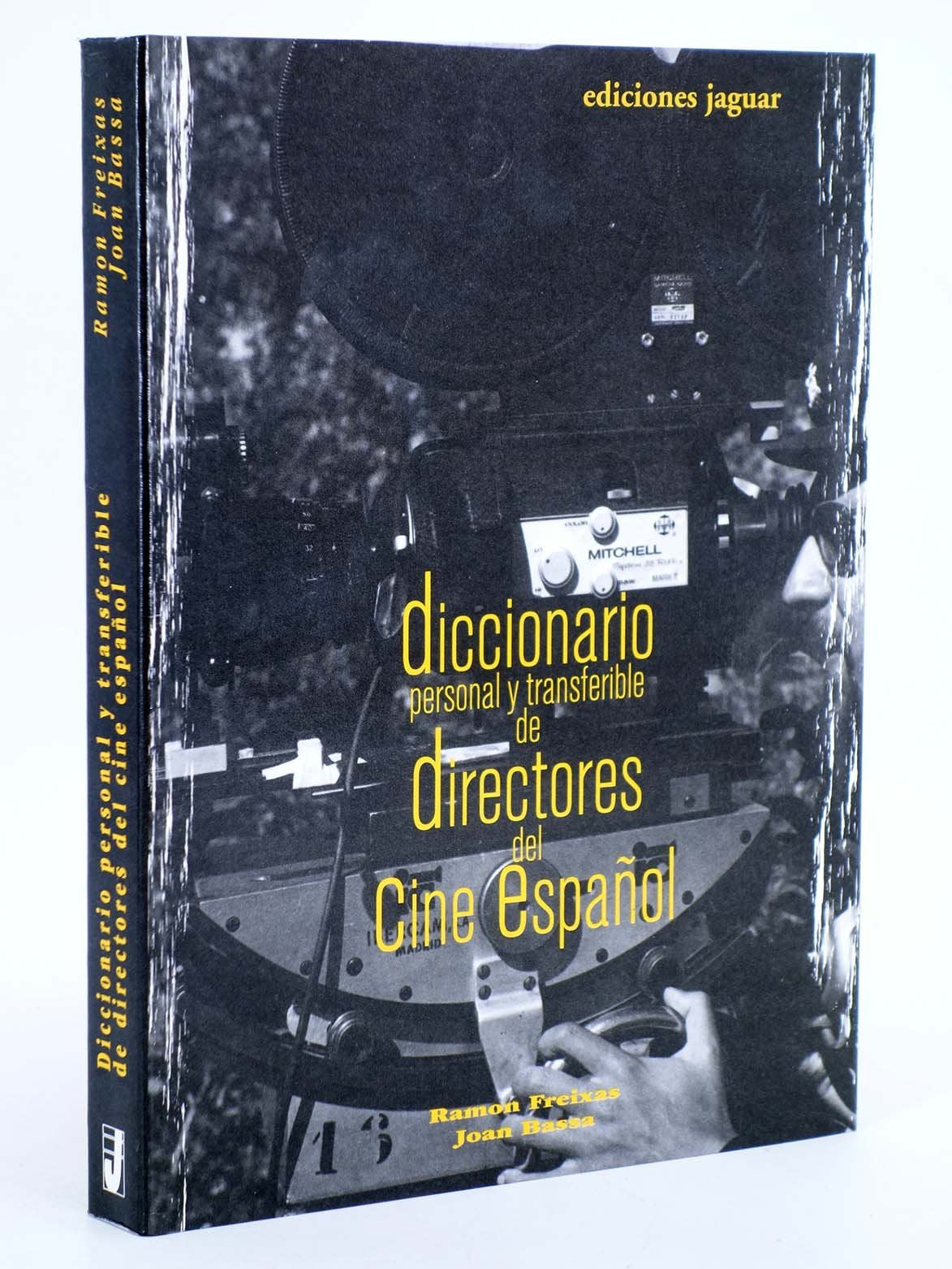 Diccionario Personal Y Transferible De Directores Del Cine Espanol/ Personal and Transferable Dictionary of Spanish Cinema Directors book